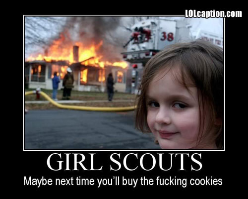 [Image: funny-demotivational-posters-girl-scouts-cookies.jpg]